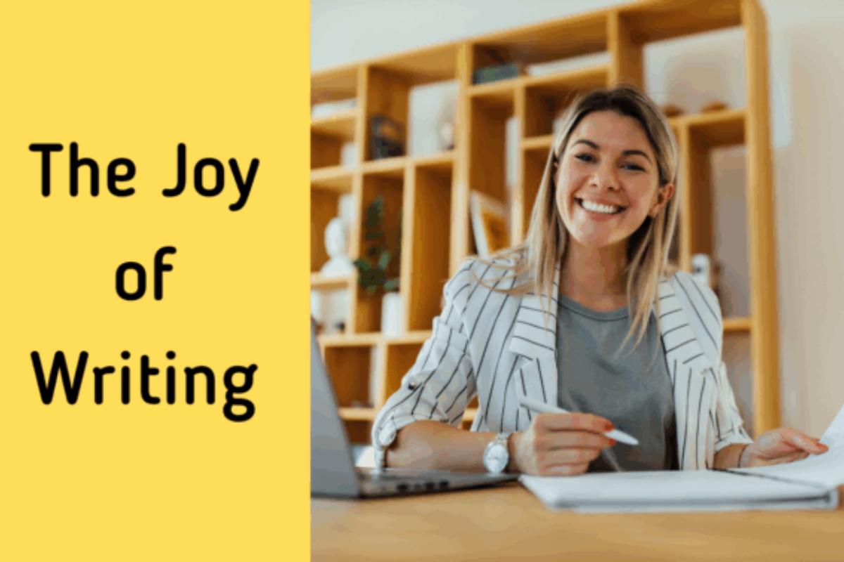 The Joy of Writing